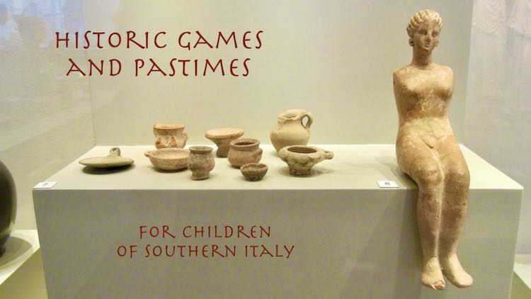 Historic Games and Pastimes for Children of Southern Italy